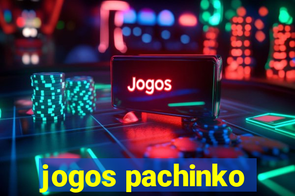 jogos pachinko